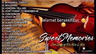 Barat kenangan|||SWEET MEMORIES..love song penghantar tidur.