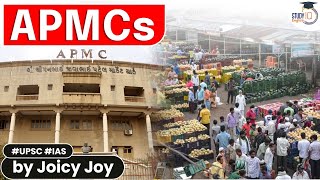 What is Agricultural Produce Market Committee (APMCs) \u0026 Function of APMCs?  | APMCs Act | UPSC