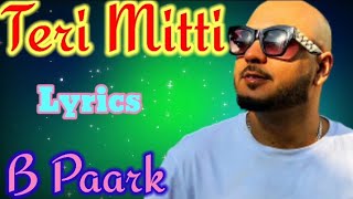 Teri Mitti Lyrics - Kesari || B Praak, Akshay Kumar, Parineeti Chopra, Arko, Manoj M || Lyrics Music