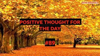 1 Minute To Start Your Day Right! MORNING MOTIVATION and Positivity! Positive Thought for Day 89