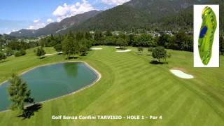 GOLF SENZA CONFINI TARVISIO - Hole 1 - Par 4