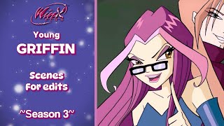 Winx Club | Young Griffin (S3) Scenes for edits