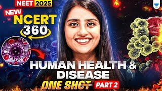 NEET 2025 Biology: Human Health And Disease | One Shot | P-2 | NCERT 360° Word-by-Word | Seep Pahuja