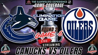 Game 6: VANCOUVER CANUCKS vs EDMONTON OILERS  Coverage 2024 NHL Playoffs