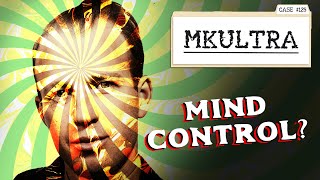 The Cia S Secret Mind Control Program Mkultra