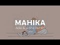 MAHIKA (Lyrics) - ADIE & JANINE BERDIN