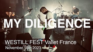 MY DILIGENCE Full Live Concert 4K @ WESTILL FEST Vallet France November 18th 2023