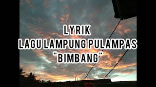 Download Mp3 Lyrik Lagu Lampung BIMBANG
