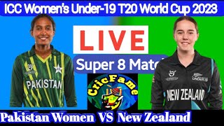 PAK W Vs NZ W Live | Pakistan Women Live Match Today | UNDER -19 T20 WORLD CUP Live Today