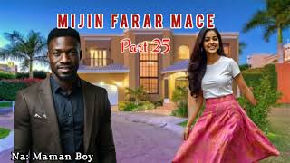 Mijin Farar Mace.... Latest Hausa Audio Novel 25