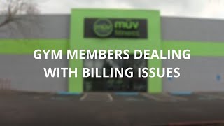 Gym members dealing with billing issues