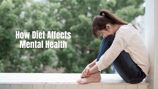 How Diet Affects Mental Health