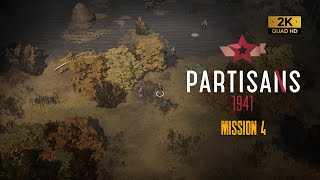 Partisans 1941 - Mission 4 (Playthrough) 1440p