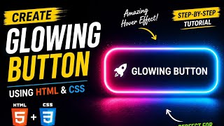 Create a Stunning Glowing Button Using HTML & CSS | CSS Hover Effects Tutorial