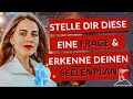 Stelle Dir diese EINE Frage und erkenne Deinen Seelenplan. Warum bist Du hier? ( WOW!!)