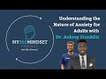 Understand the Nature of Anxiety for Adults with Dr. Aubrey Franklin