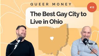 The Best Gay City to Live in Ohio | Gay Ohio | Queer Money