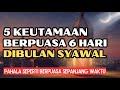 Inilah 5 Keutamaan Puasa 6 Hari Di Bulan Syawal | Pahala Berlimpah