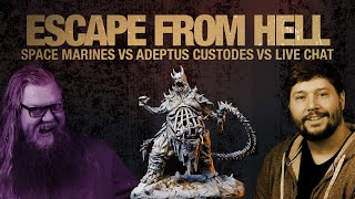 40k Live - Custodes vs Space Marines vs Chat! - Can the players escape the Torme