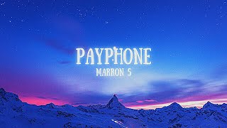 Maroon 5 - Payphone ft. Wiz Khalifa { Slowed+Reverb+Lyrics }