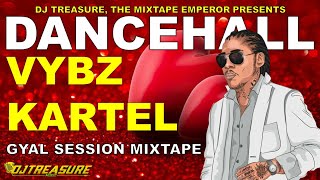 Vybz Kartel Mix 2023 Raw | Vybz Kartel Dancehall Mix 2023 | Gyal Session Ultimate Bedroom Collection