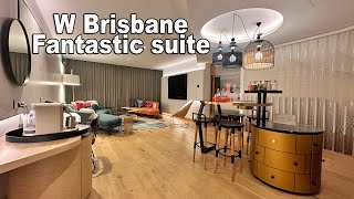 W Brisbane - Fantastic suite