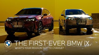 What's your reason not to change? The first-ever BMW iX.