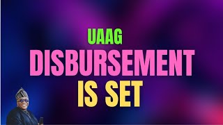 UAAG DISBURSEMENT IS SET #disbursement #uaaggrant #funding