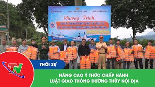 Nâng cao ý thức chấp hành luật giao thông đường thủy nội địa