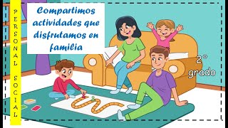 Compartimos actividades que disfrutamos en familia #AprendoEnCasa # segundo grado