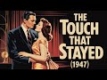 The Touch That Stayed (1947) Classic Film, George Brent & Barbara Hale | Full Classic Movie HD