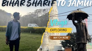 Bihar shrif to Jamui vlog ||ShibooVlogs09 ||