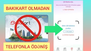 BakıKart olmadan tək telefonla avtobus və metroda gediş haqqını ödəmək