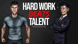 Hard Work Beats Talent When Talent Doesn't Work Hard (Motivational Video)