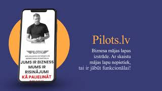 PILOTS.LV Biznesa mājas lapu izstrāde. Mārketings, SEO, UX.