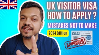 UK Visitor VISA from INDIA | How to Apply ? | Entire process explained | 2024 edition