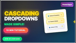 How to Create Cascading Dropdowns in PowerApps - The Complete Guide for Beginners 2026