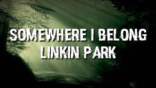 Somewhere I Belong - Linkin park | Subtitulos Español-Inglés