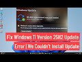 Fix Windows 11 Version 25H2 Update Error 0x800f081f | We Couldn’t Install This Update