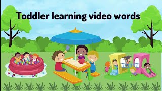 Toddler learning video words | informative learning videos | kids videos for kids