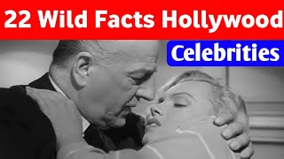 22 Wild Shocking Facts About Hollywood Celebrities That You Won't Believe