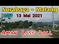 Penyekatan Mudik 13 Mei 2021 - AMAN LOSS DOLL !! Surabaya Malang Jalur Tol dan Jalur Bawah (PART 1)