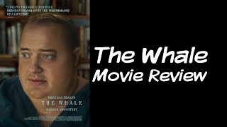 The Whale (2022) | Movie Review