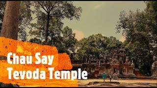 Chau Say Tevoda Temple - ប្រាសាទ ចៅសាយទេវតា - Cambodia Tourism