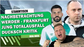 🔴SV Werder Bremen - Jung Totalausfall / Ducksch Kritik / Nachbetrachtung / Stammtisch