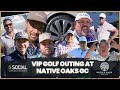 VIP GOLF OUTING AT NATIVE OAKS GC | GABO SYTLE | G SOCIAL NOW