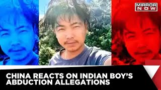 China Reacts On Arunachal Pradesh Boy's  Abduction: Calls Allegations 'Ridiculous & A Slur'