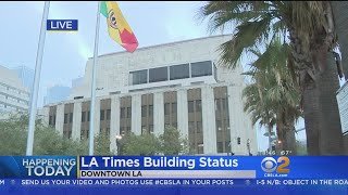 LA Times Building To Be Considered For Historic-Cultural Monument Status