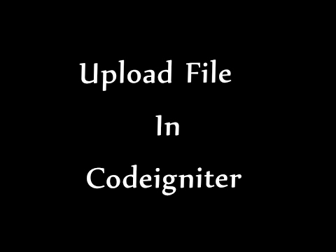 Upload File In Codeigniter - YouTube