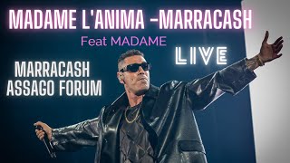 MARRACASH - MADAME/ L'ANIMA LIVE ASSAGO MILANO